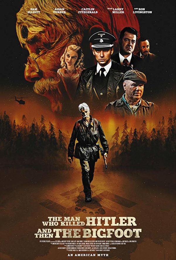 The Man Who Killed Hitler and then Bigfoot poster